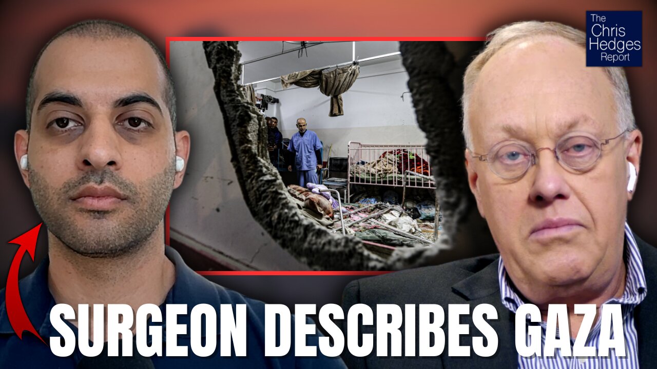 Israel’s Eradication of Gaza’s Healthcare System (w/ Dr. Feroze Sidhwa) | The Chris Hedges Report