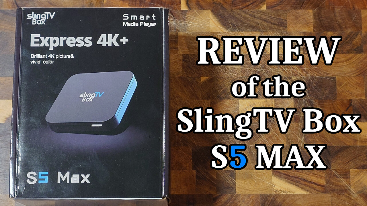Reviewing the SlingTV Box S5 MAX, which was sent to me for FREE