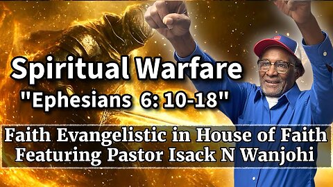 Faith Evangelistic in House of Faith featuring Pastor Isack N. Wanjohi 6-8-25