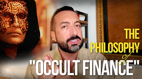 Is Investing in Tyranny the Only Way to Escape it? The Philosophy of "Occult Finance"