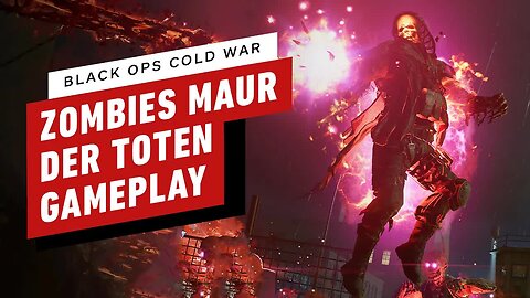 Call of Duty - Black Ops Cold War Zombies - 19 Minutes of Mauer der Toten Gameplay