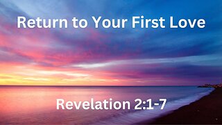 Have You Fell Away From Your First Love?