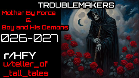 Troublemakers 026-027: WTDS: Caz and "Boy" (r/HFY Narration) by teller_of_tall_tales