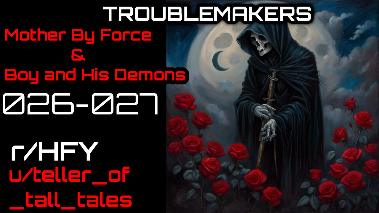Troublemakers 026-027: WTDS: Caz and "Boy" (r/HFY Narration) by teller_of_tall_tales