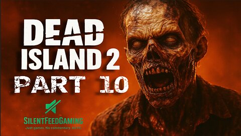 Dead Island 2 - No Commentary Gameplay [Part 10 | 1080p 60FPS]