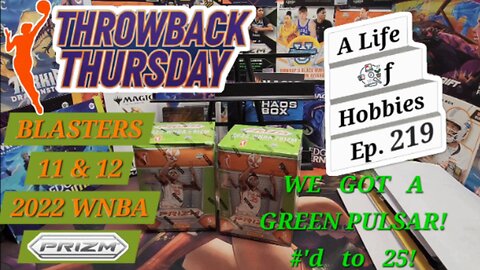 Throwback Thursday ft 2022 Prizm WNBA, Blasters 11 & 12 e219