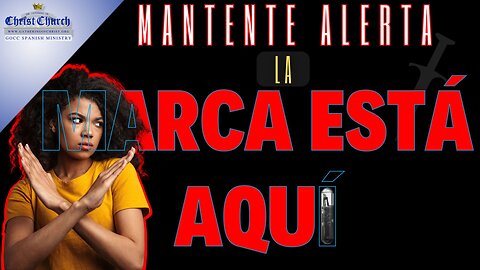 ¡MANTENTE ALERTA LA MARCA ESTÁ AQUÍ! | GOCC Español (Spanish)