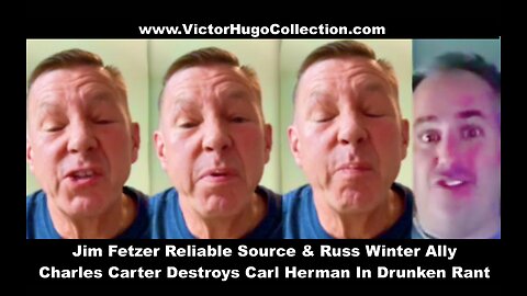 Jim Fetzer Reliable Source And Russ Winter Ally Charles Carter Destroys Carl Herman In Drunken Rant