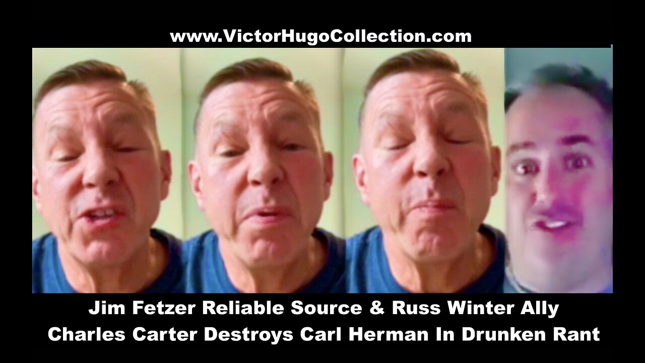 Jim Fetzer Reliable Source And Russ Winter Ally Charles Carter Destroys Carl Herman In Drunken Rant