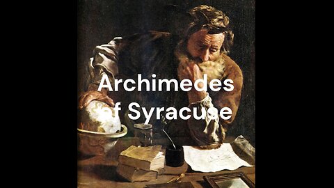Archimedes: The Master of Mathematics and Mechanics