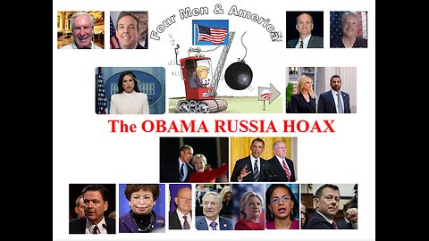 4 Men & America Episode 44 Obama s Russia Hoax, The Future