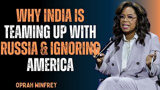 Why India Is Teaming Up with Russia & Ignoring America🔥- Oprah Winfrey Speech 🌏🔥