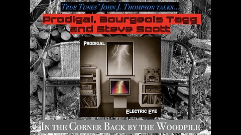 Prodigal, Bourgeois Tagg and Steve Scott [with True Tunes' John J. Thompson]