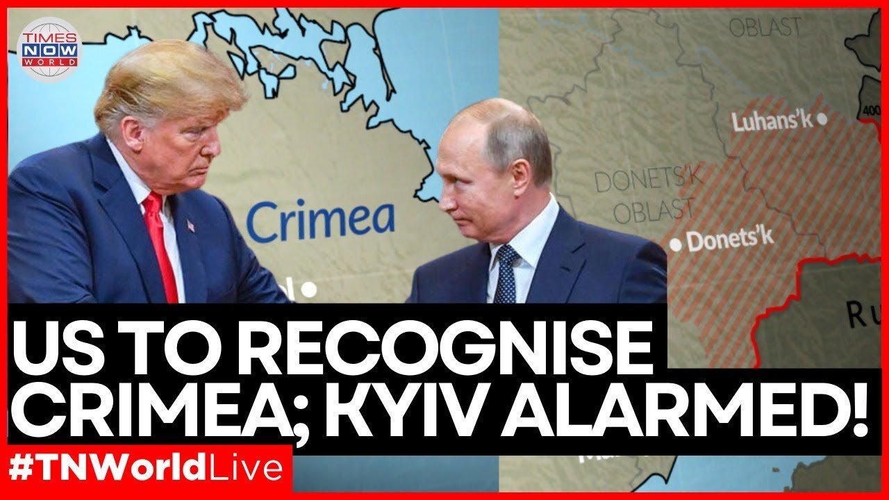 LIVE| Kyiv Alarmed! U.S. Considers Recognizing Russian Control Over Crimea| Trump | Putin