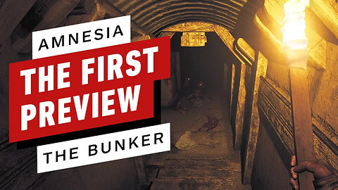Amnesia - The Bunker Feels Like a New Beginning for the Series