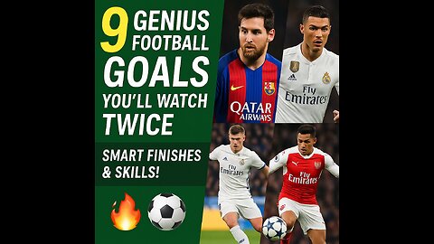 9 Genius Football Goals You’ll Watch Twice – Smart Finishes & Skills! 🔥⚽