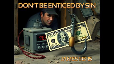 The Firing Train of Sin – James 1:13-15