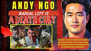 The Awake Nation 09.17.2025 Andy Ngo: Radical Left Is A Death Cult