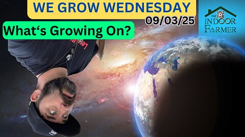 We Grow Wednesday 9/3/25, Bloody Glaciers, KDS, Organipeel, & Tylenol Linked TO Autism New Study