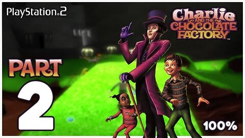 Charlie and the Chocolate Factory PS2 Chocolate Room 100% Playthrough