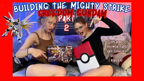 Building the Mighty Strike Gundam!! Part 2
