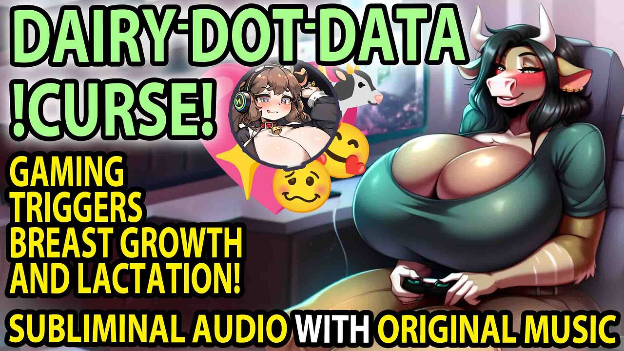👾 DAIRY DOT DATA !CURSE! 👾 Gaming/Media Causes Limitless Lactation & Breast Expansion Subliminal💖🐄