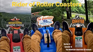 Rider of Roller Coasters S01E16: The MOUNTAIN COASTERS of Branson, Missouri, US