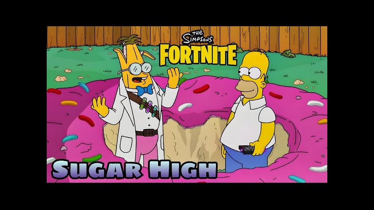 Sugar High - Fortnite(The Simpsons)