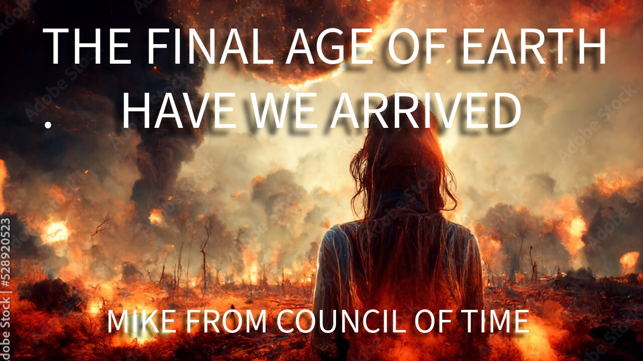 Mike From COT - The Final Age Of Earth - Have We Arrived 9/3/25