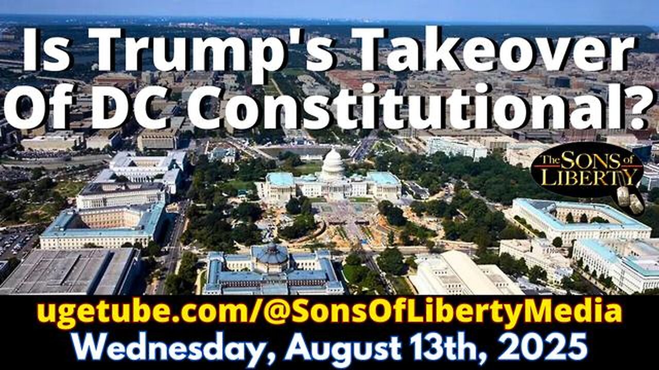 Is Trump's Takeover Of DC Constitutional?