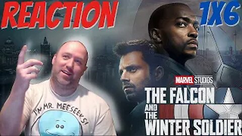 The Falcon and the Winter Soldier Reaction S1 E6 "One World, One People"