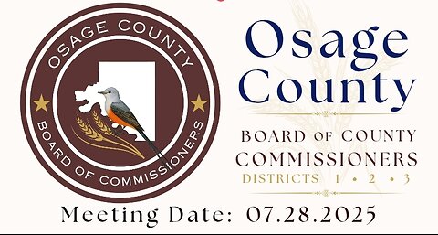 07.28.2025- Osage County BOCC Meeting