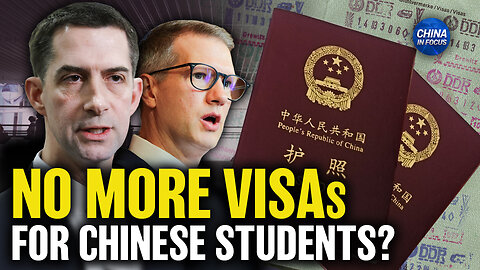 US Lawmakers Propose Ban on Chinese Student Visas | Trailer | China in Focus