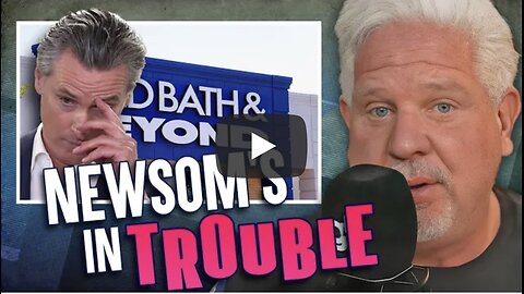 Glenn Beck ~ Bed Bath & Beyond Boss CALLS OUT Gavin Newsom for WRECKING business