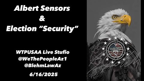 Blehm w_Shelby Busch: ALBERT CENSORS & Election Security-AzPinkLady cut