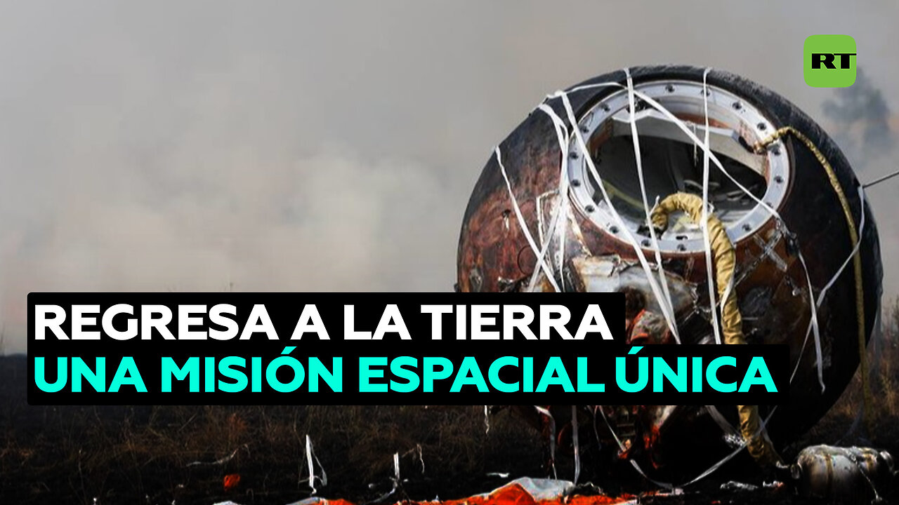 Una misión espacial única regresa a la Tierra