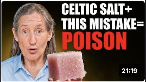 "Celtic Salt's Hidden Dangers and 10 Deadly Food Combinations to Avoid by Barbara O'Neill"