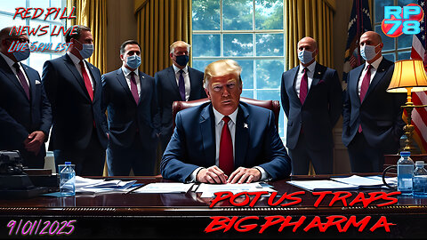 BIG PHARMA Lied & POTUS Knows It on Red Pill News Live