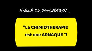 La Chimiothérapie est une arnaque !