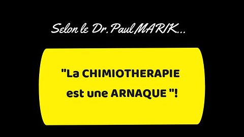 La Chimiothérapie est une arnaque !