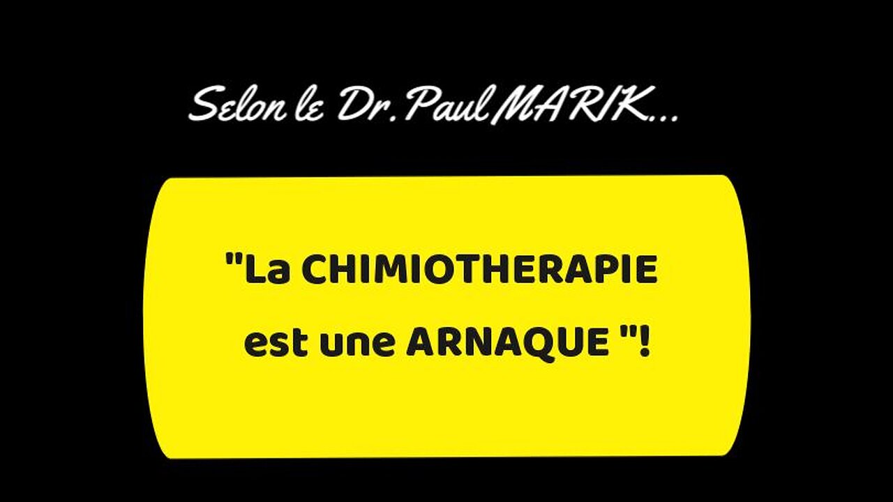 La Chimiothérapie est une arnaque !