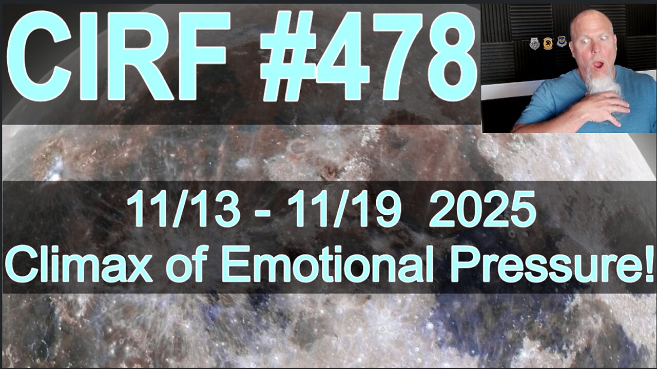 CIRF #478 Emotional CLIMAX This Week! 11/13 - 11/19 2025