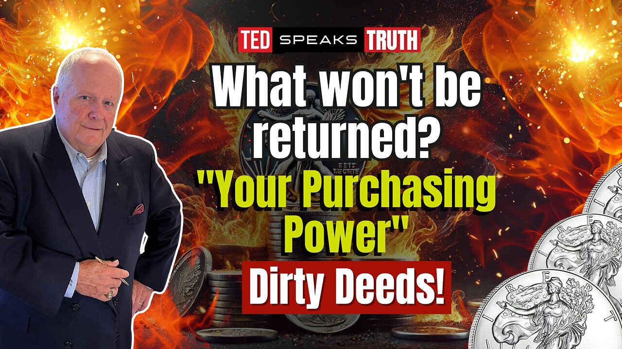 What won't be returned? "your Purchasing Power" Dirty Deeds! | Ted Provenza