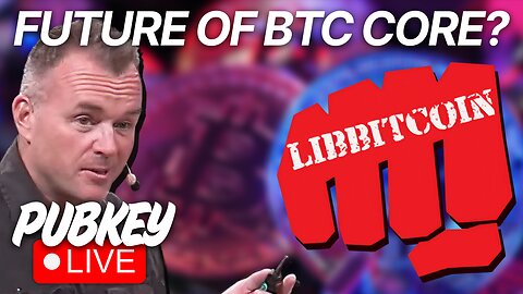 The Battle for Bitcoin Core (w/ Eric Voskuil) | PubKey Live