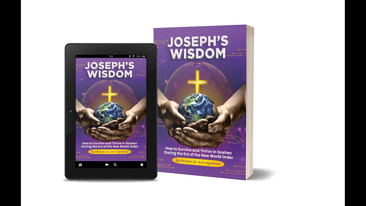 Joseph's Wisdom: How to Survive & Thrive In Goshen During the Era of the New World Order