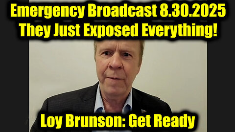 Loy Brunson Emergency Broadcast 8.30.25 - They Just Exposed Everything!