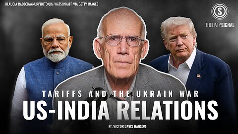 Victor Davis Hanson: How US-India Tension Fuels Russia and China
