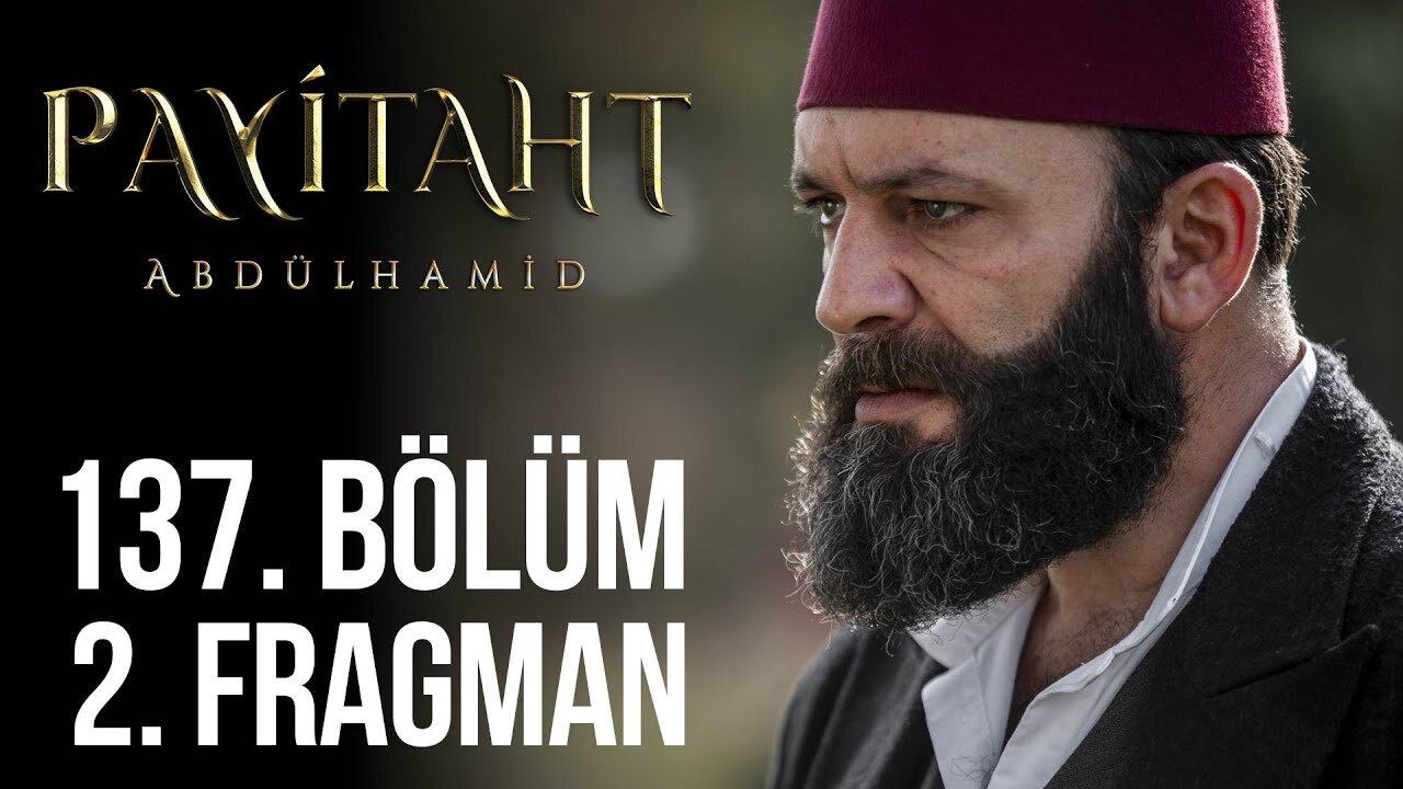 Avance 2 Capítulo 137 - Payitaht Abdulhamid