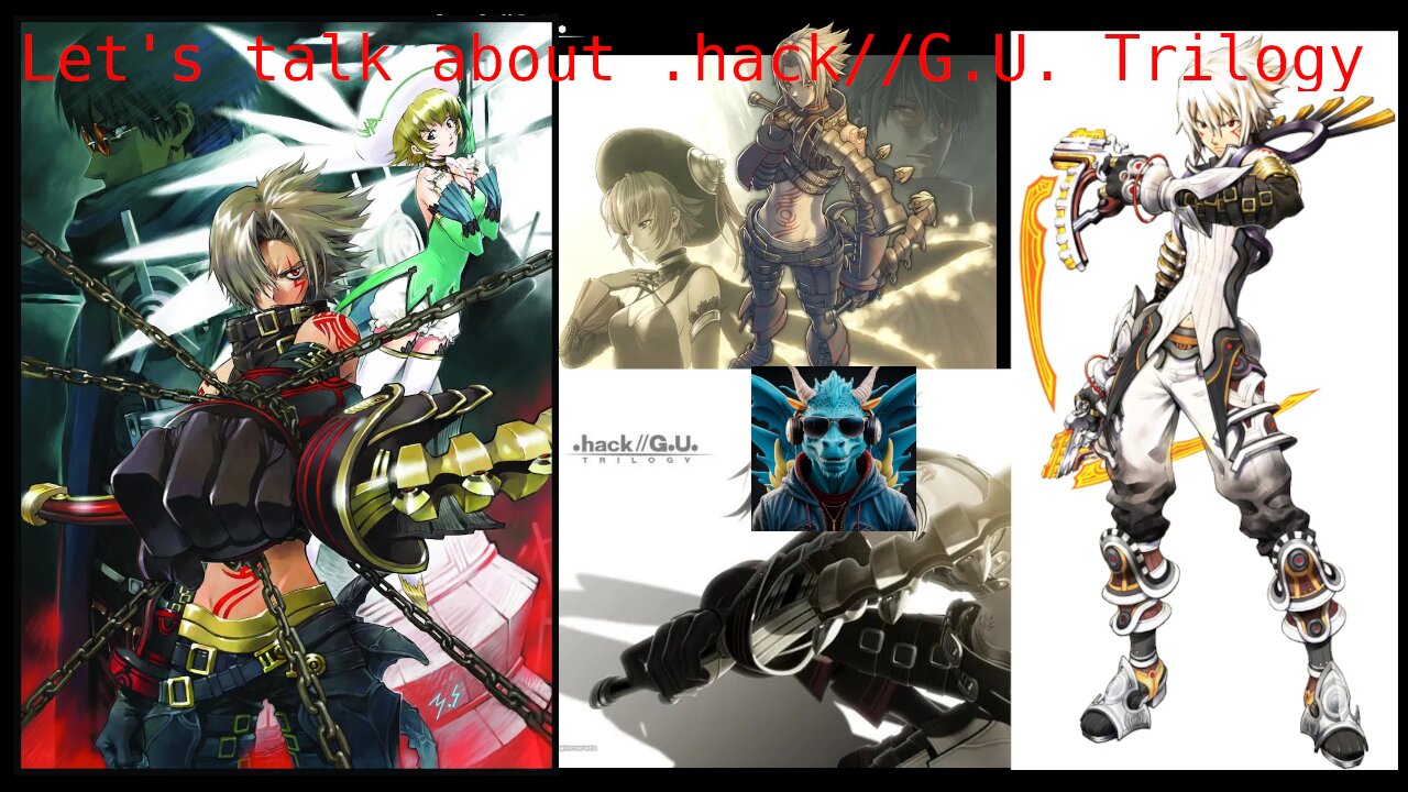 Episode 51: Talking about .hack//G.U. Trilogy