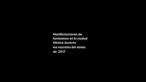 Actividad paranormal del sismo en CDMX 2017